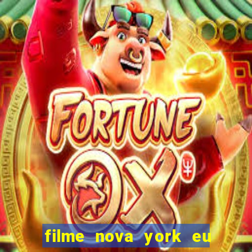 filme nova york eu te amo completo dublado